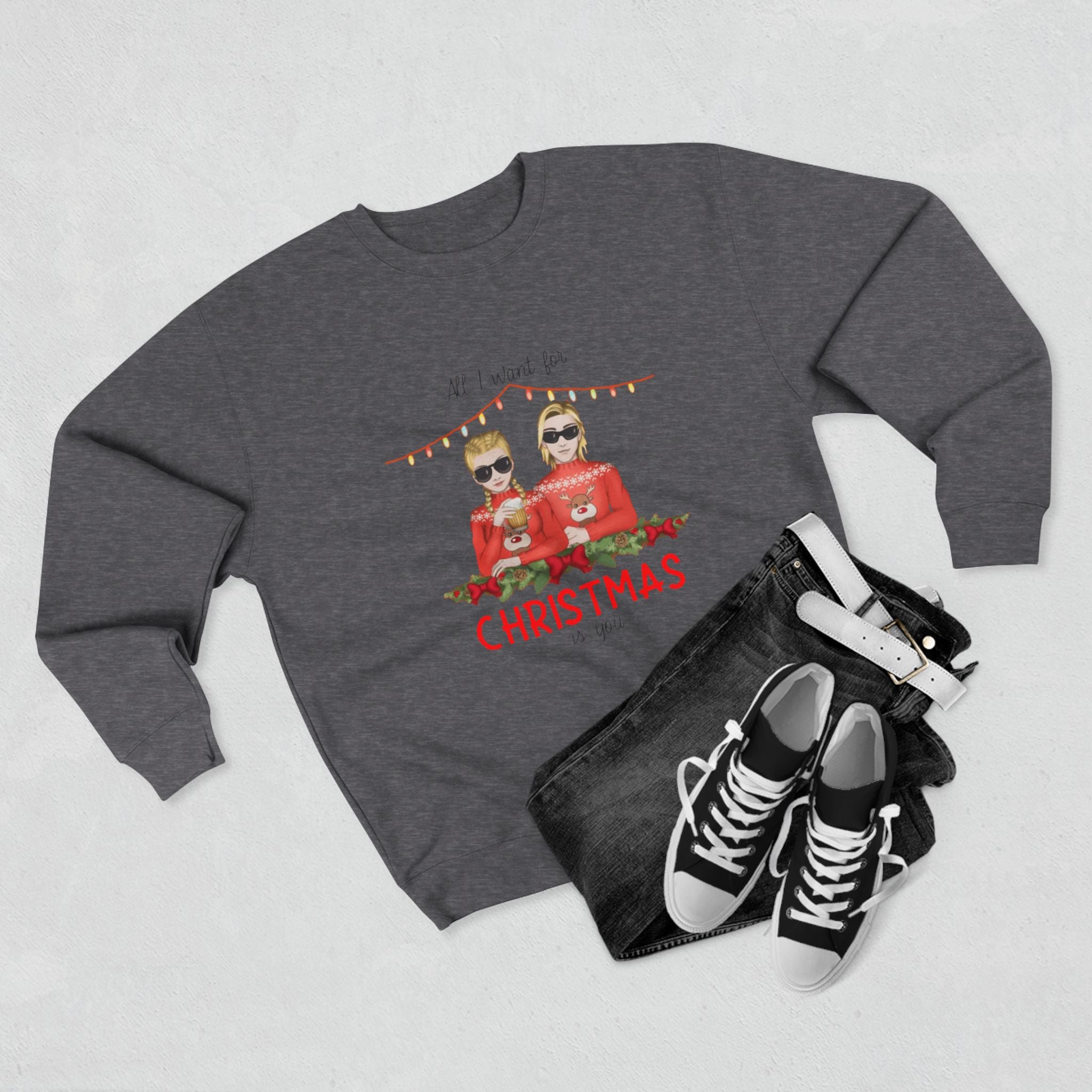 All I want for Christmas is You | Unisex Heavy Blend Crewneck Sweatshirt